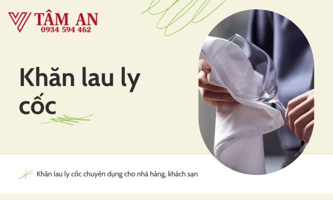 Khăn lau ly cốc tâm an